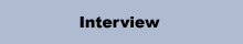 Interview